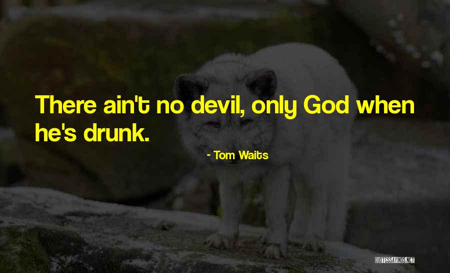 He Quotes By Tom Waits