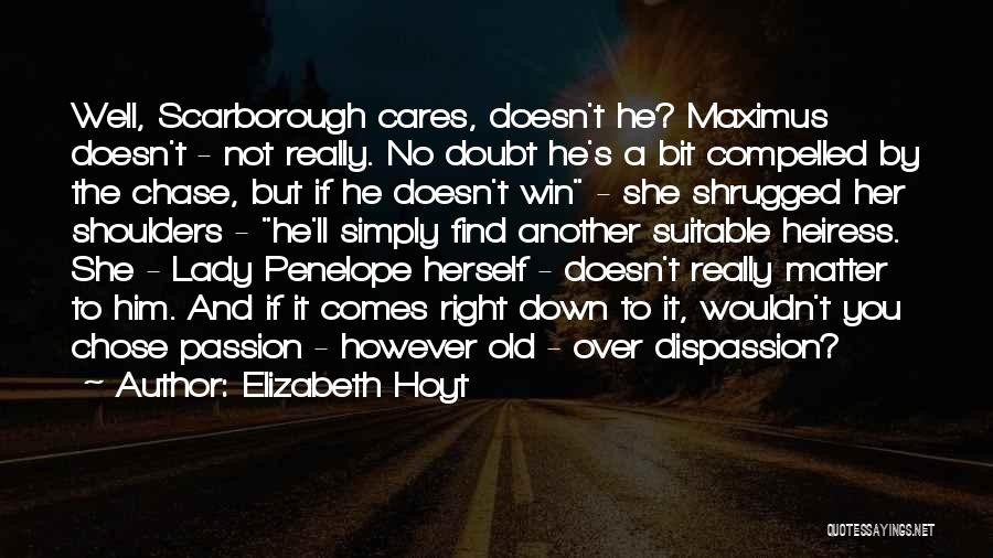 He Really Cares Quotes By Elizabeth Hoyt