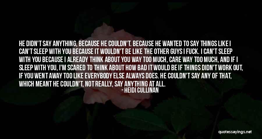 He Really Didn T Care Quotes By Heidi Cullinan He Really Didn T Care Quotes By Heidi Cullinan