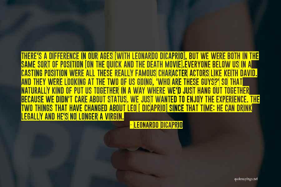 He Really Didn T Care Quotes By Leonardo DiCaprio He Really Didn T Care Quotes By Leonardo DiCaprio