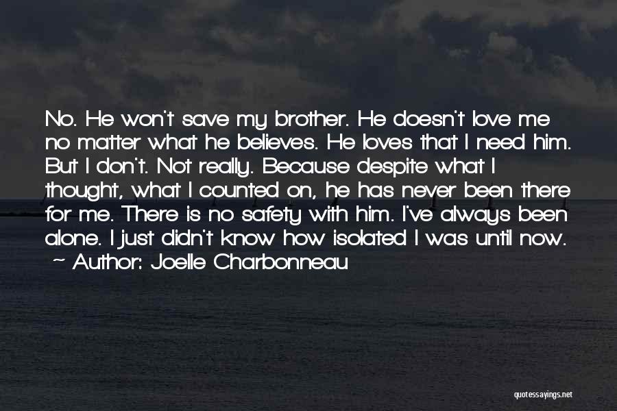 He Really Loves Me Quotes By Joelle Charbonneau