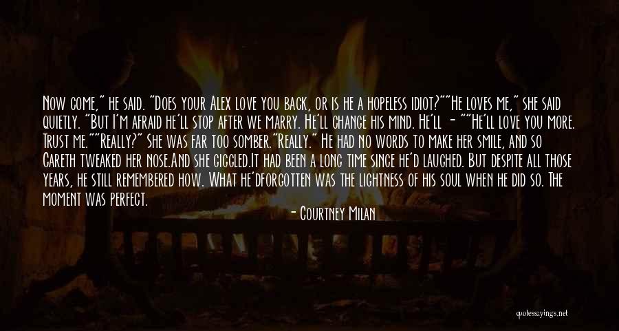 He Really Loves You Quotes By Courtney Milan He Really Loves You Quotes By Courtney Milan