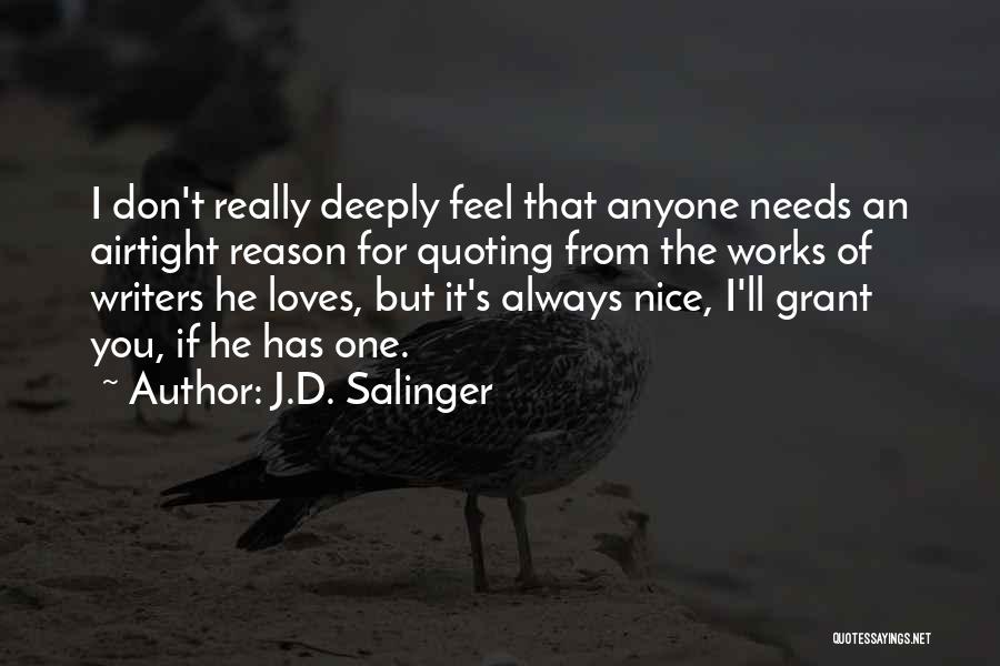 He Really Loves You Quotes By J.D. Salinger