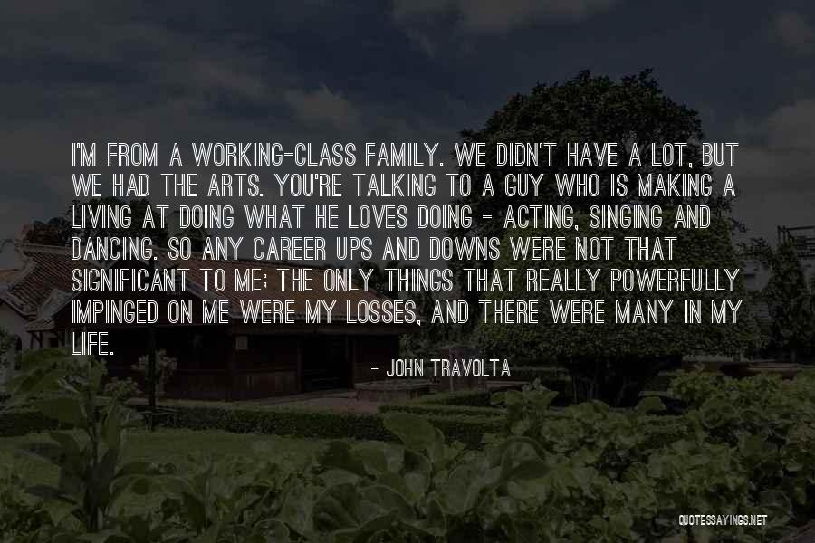 He Really Loves You Quotes By John Travolta He Really Loves You Quotes By John Travolta