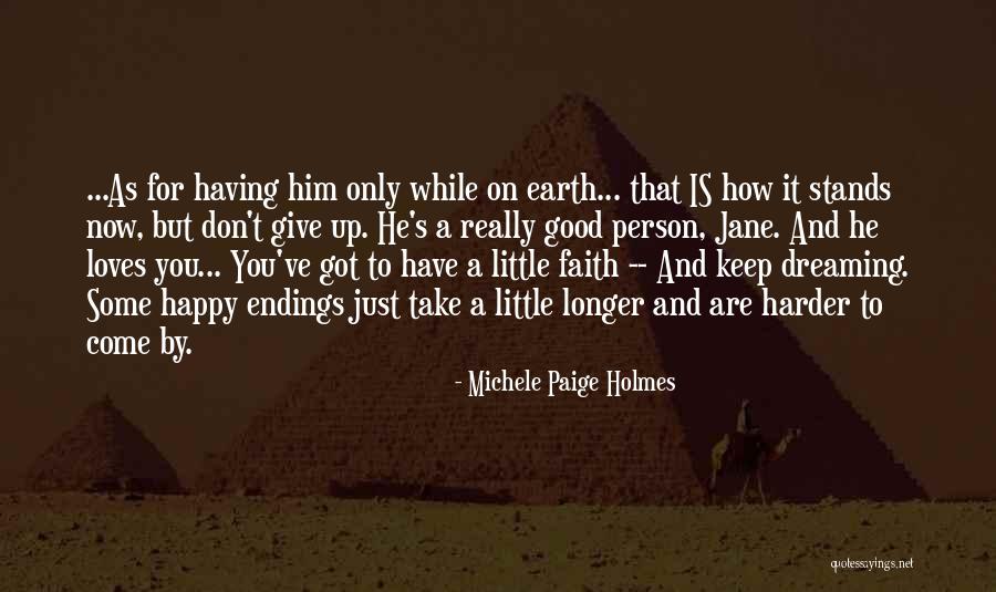 He Really Loves You Quotes By Michele Paige Holmes