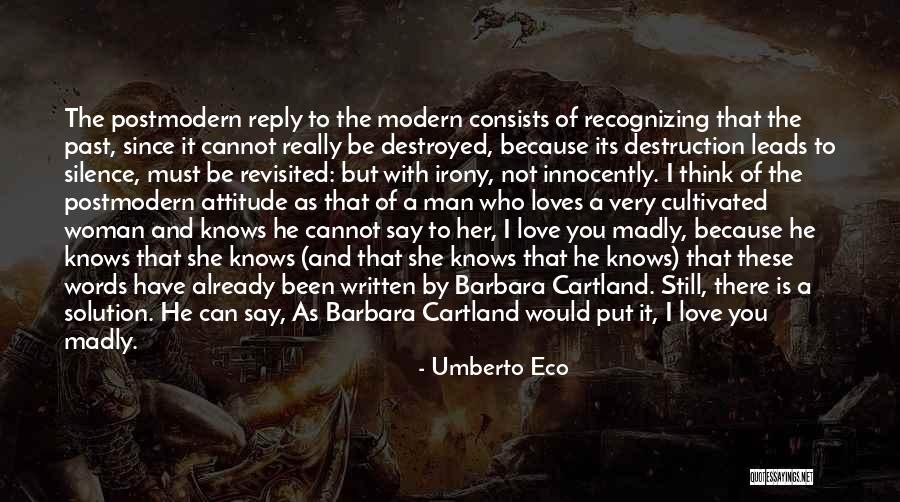 He Really Loves You Quotes By Umberto Eco