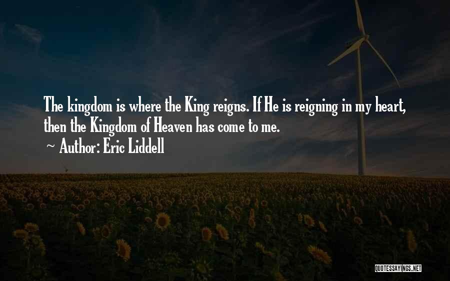 He Reigns Quotes By Eric Liddell