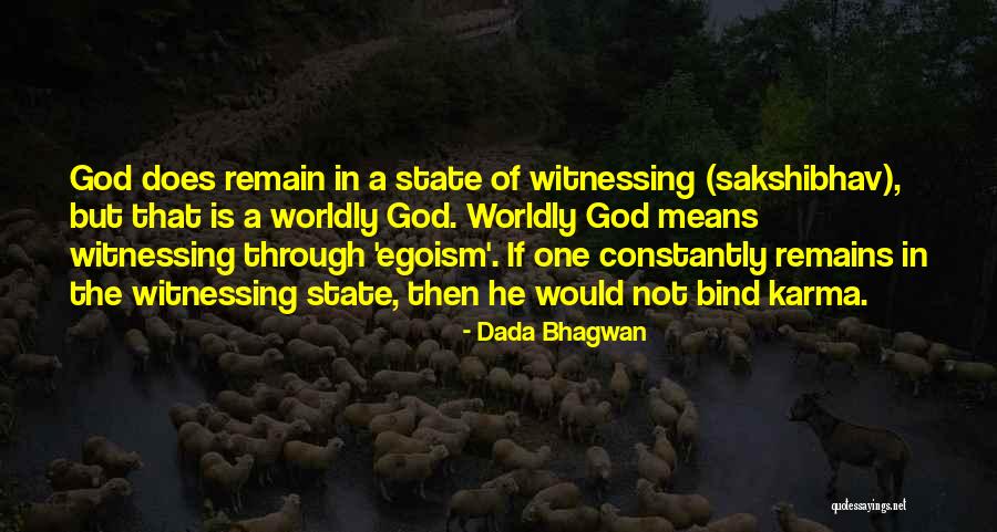 He Remains God Quotes By Dada Bhagwan He Remains God Quotes By Dada Bhagwan