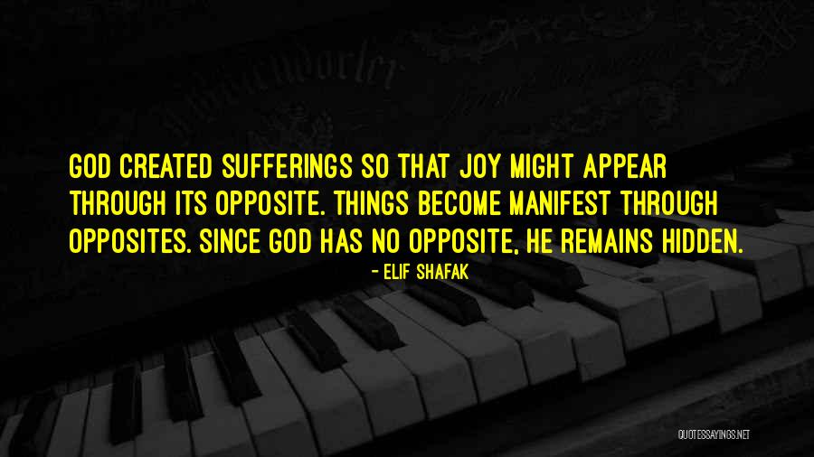 He Remains God Quotes By Elif Shafak He Remains God Quotes By Elif Shafak