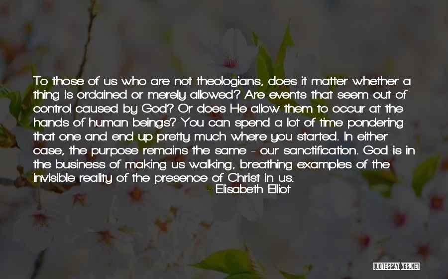 He Remains God Quotes By Elisabeth Elliot He Remains God Quotes By Elisabeth Elliot