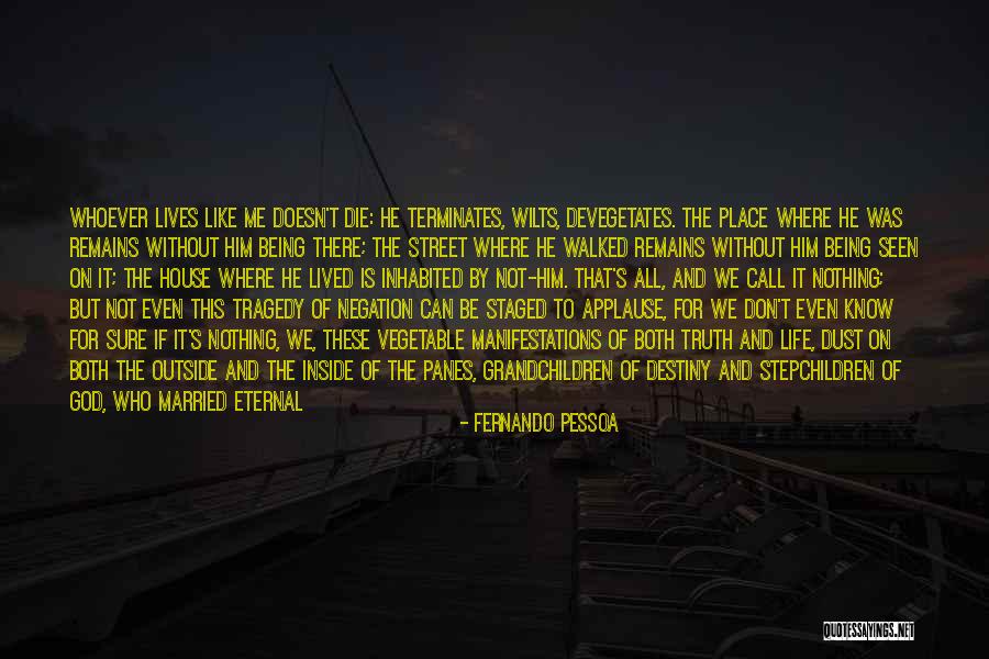 He Remains God Quotes By Fernando Pessoa He Remains God Quotes By Fernando Pessoa