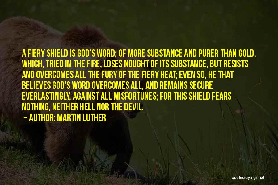 He Remains God Quotes By Martin Luther