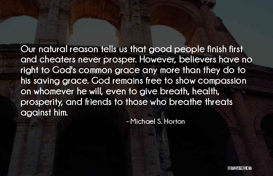 He Remains God Quotes By Michael S. Horton He Remains God Quotes By Michael S. Horton