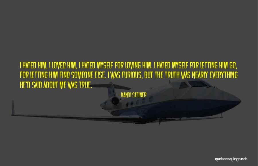 He Said He Hated Me Quotes By Kandi Steiner He Said He Hated Me Quotes By Kandi Steiner