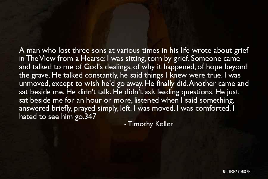 He Said He Hated Me Quotes By Timothy Keller He Said He Hated Me Quotes By Timothy Keller