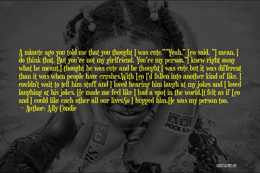 He Said He Loved Me Quotes By Ally Condie
