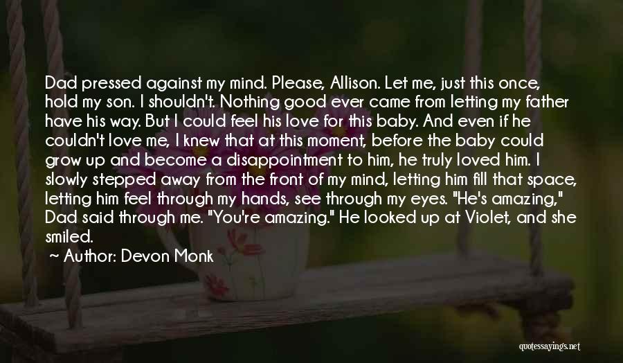 He Said He Loved Me Quotes By Devon Monk