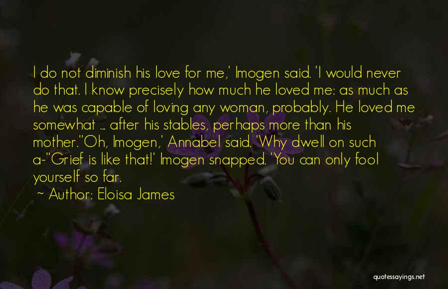He Said He Loved Me Quotes By Eloisa James