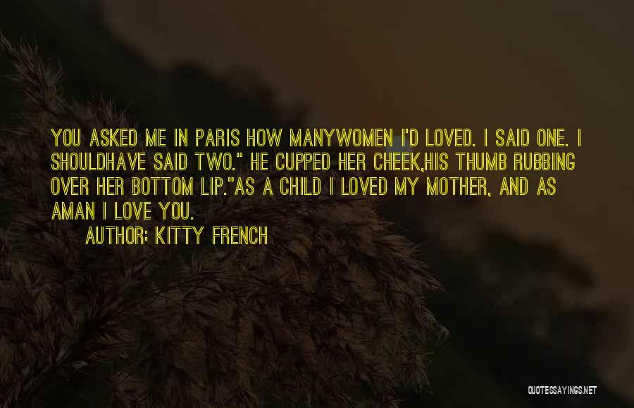 He Said He Loved Me Quotes By Kitty French