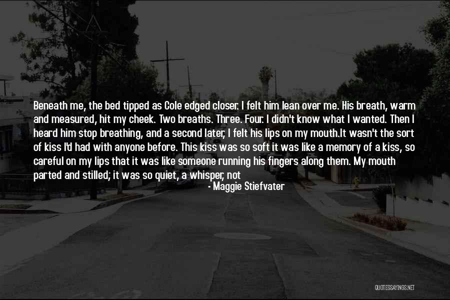 He Said He Loved Me Quotes By Maggie Stiefvater