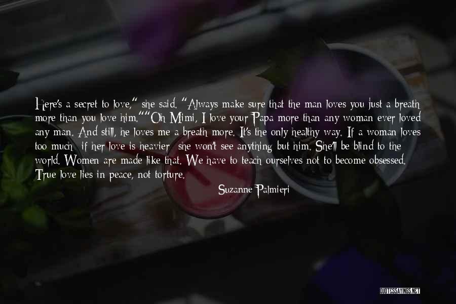 He Said He Loved Me Quotes By Suzanne Palmieri