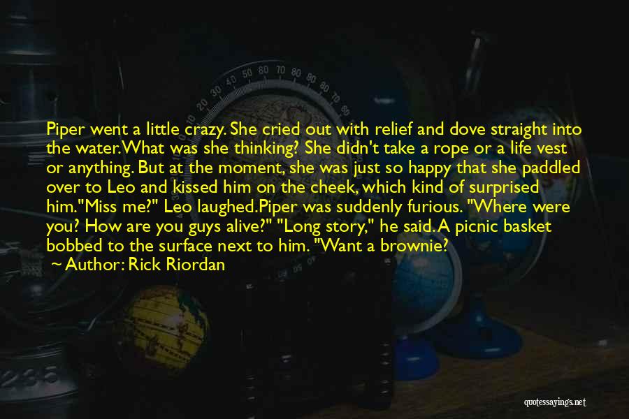 He Said He Miss Me Quotes By Rick Riordan