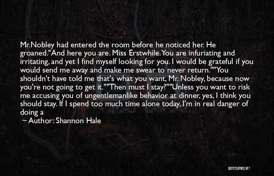 He Said He Miss Me Quotes By Shannon Hale