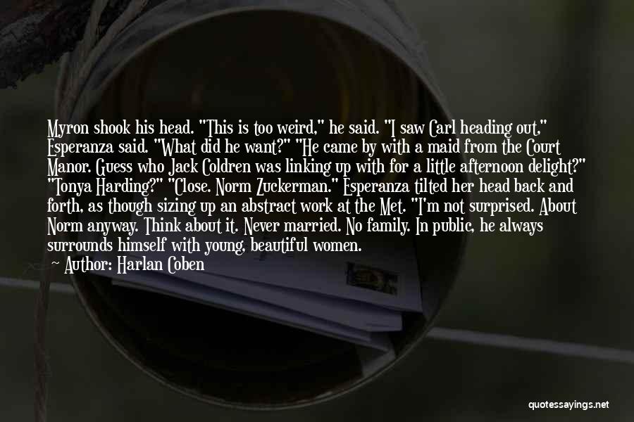 He Said I'm Beautiful Quotes By Harlan Coben