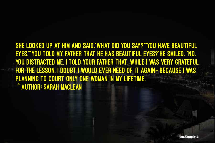 He Said I'm Beautiful Quotes By Sarah MacLean