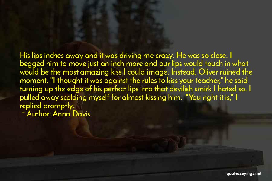 He Said I'm Crazy Quotes By Anna Davis