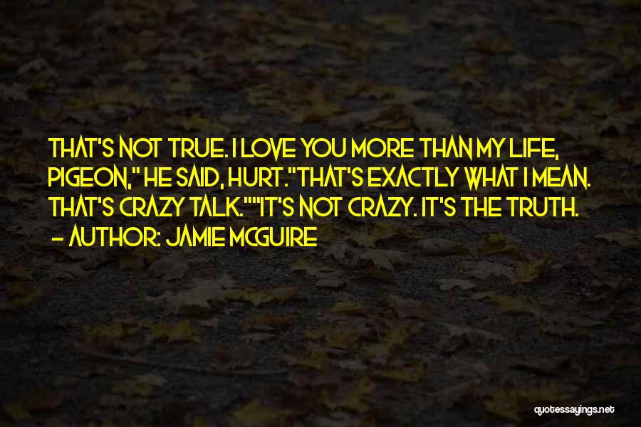 He Said I'm Crazy Quotes By Jamie McGuire