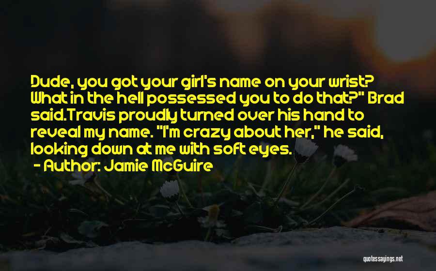 He Said I'm Crazy Quotes By Jamie McGuire