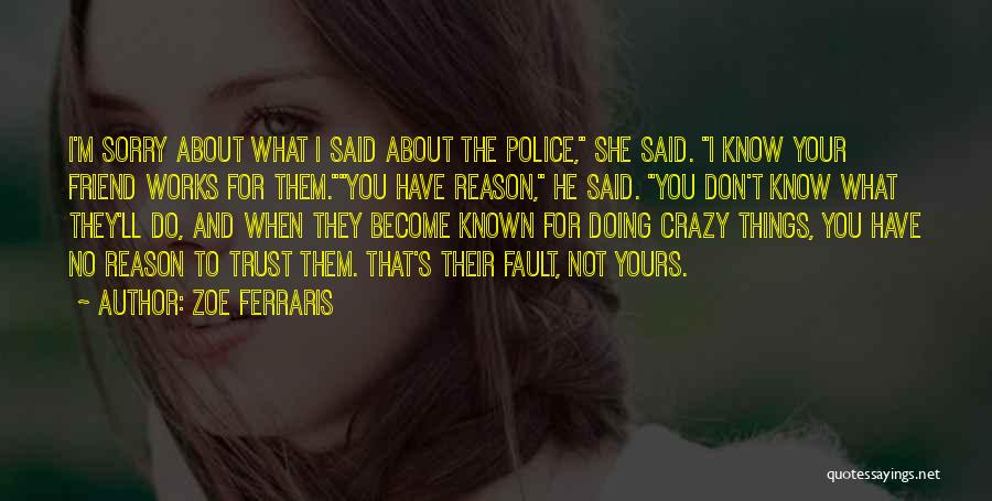 He Said I'm Crazy Quotes By Zoe Ferraris