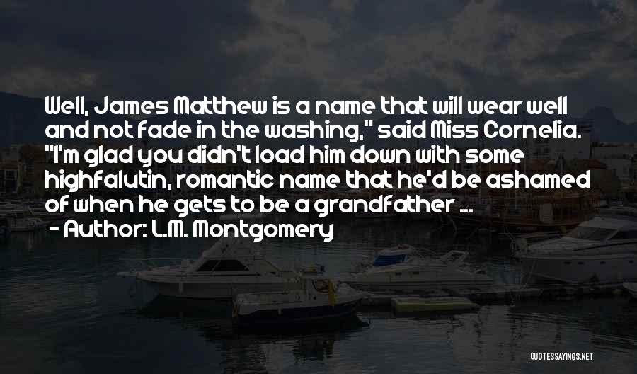 He Said Romantic Quotes By L.M. Montgomery