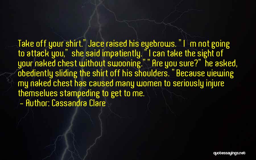 He Said She Said Funny Quotes By Cassandra Clare