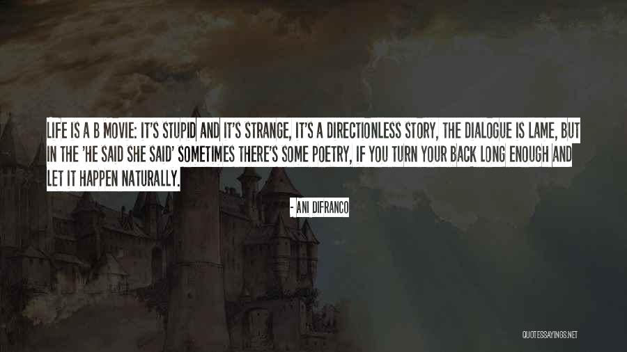 He Said She Said Movie Quotes By Ani DiFranco