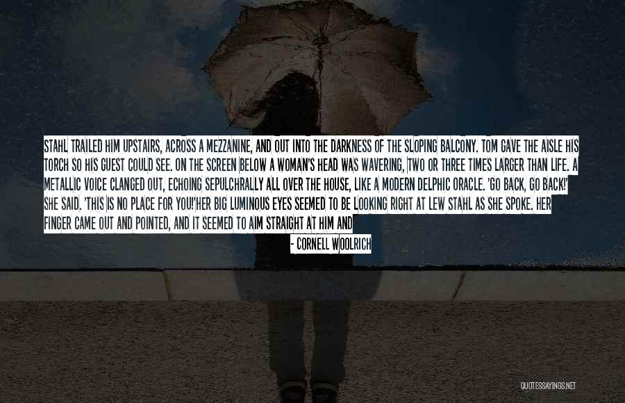 He Said She Said Movie Quotes By Cornell Woolrich