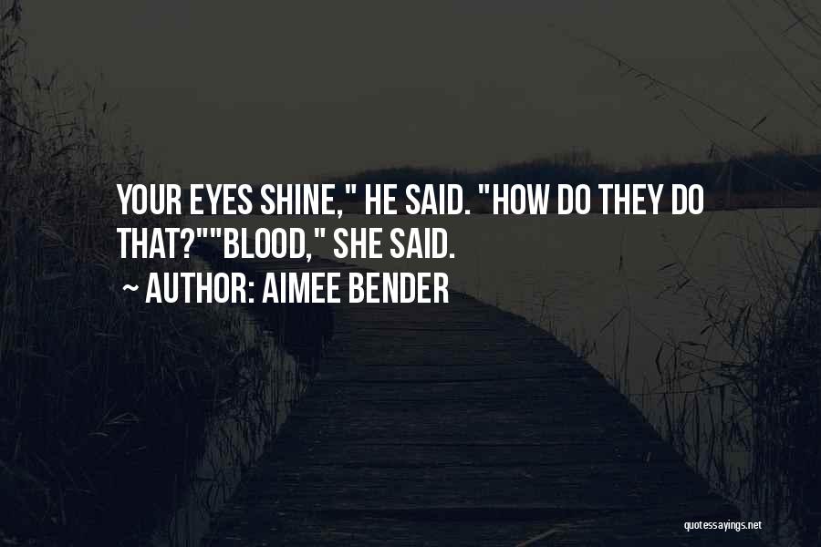He Said She Said Quotes By Aimee Bender