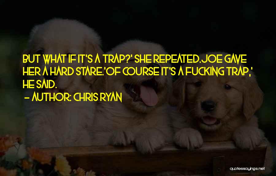 He Said She Said Quotes By Chris Ryan