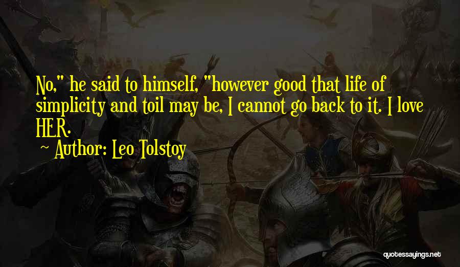 He Said To Her Quotes By Leo Tolstoy