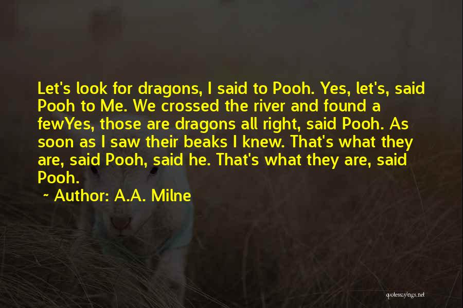 He Said To Me Quotes By A.A. Milne