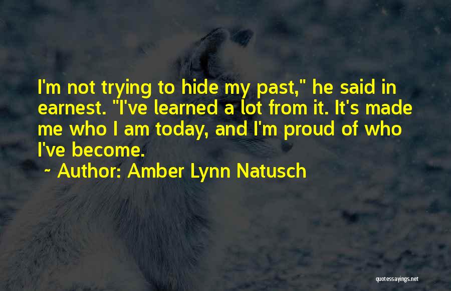 He Said To Me Quotes By Amber Lynn Natusch