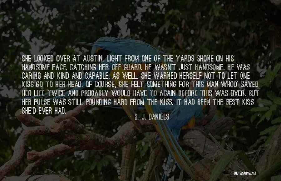 He Saved Her Quotes By B. J. Daniels He Saved Her Quotes By B. J. Daniels