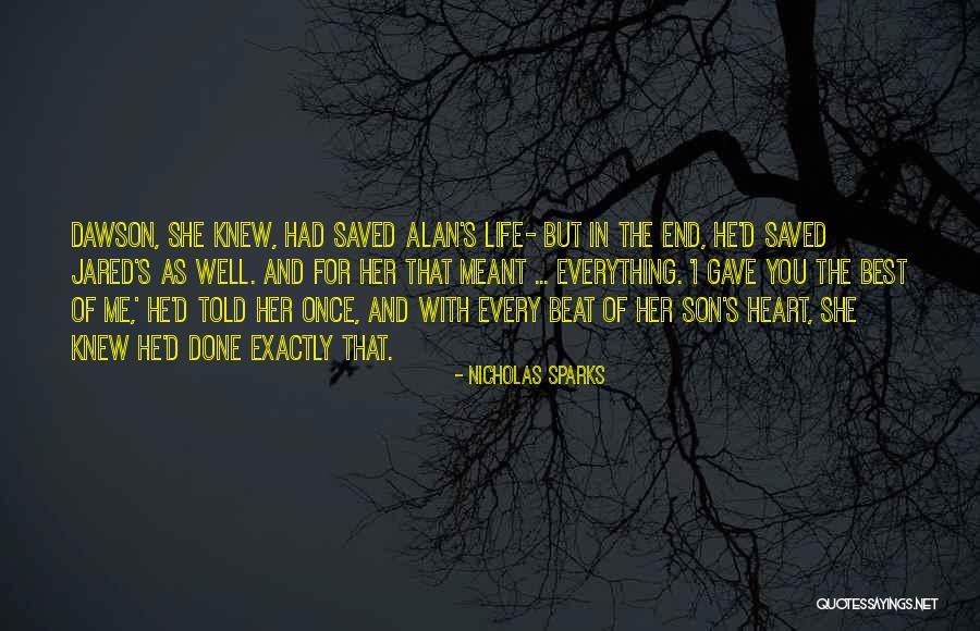 He Saved Her Quotes By Nicholas Sparks He Saved Her Quotes By Nicholas Sparks