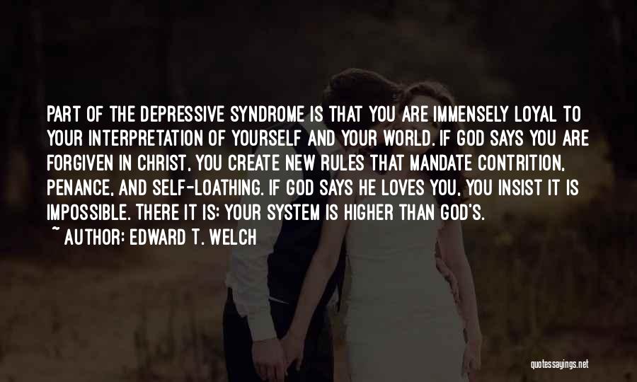 He Says He Loves You Quotes By Edward T. Welch