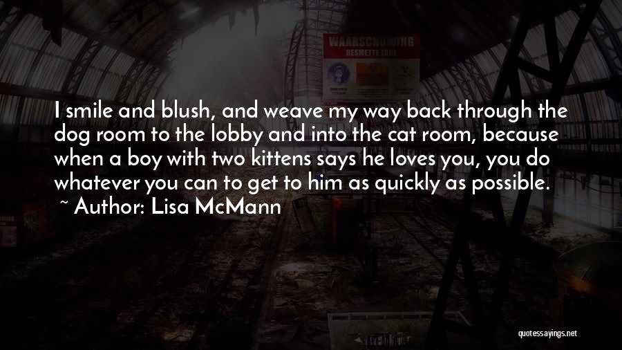 He Says He Loves You Quotes By Lisa McMann