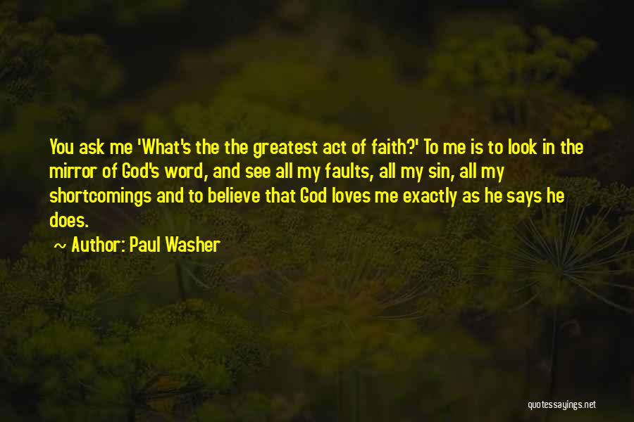 He Says He Loves You Quotes By Paul Washer