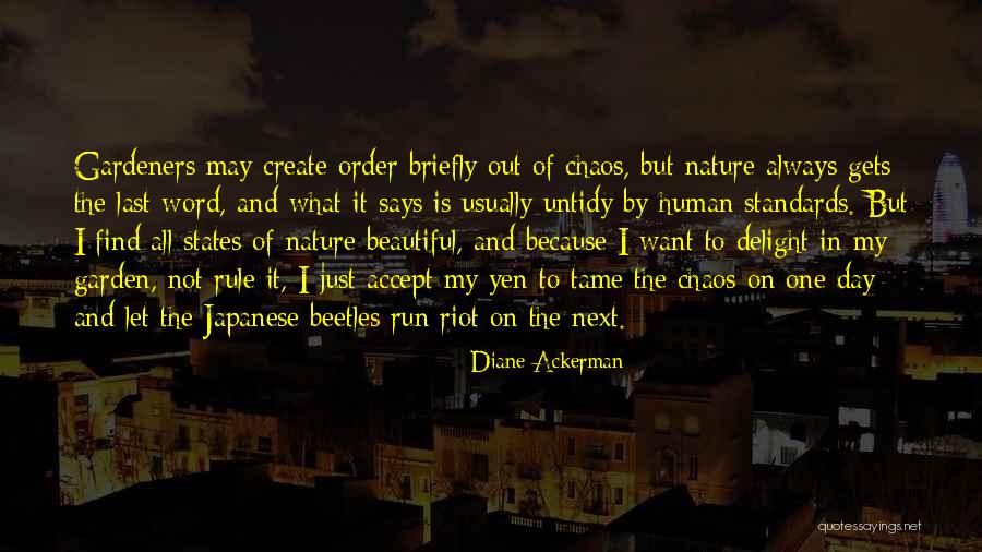 He Says I Am Beautiful Quotes By Diane Ackerman