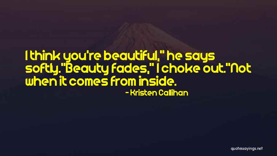 He Says I Am Beautiful Quotes By Kristen Callihan