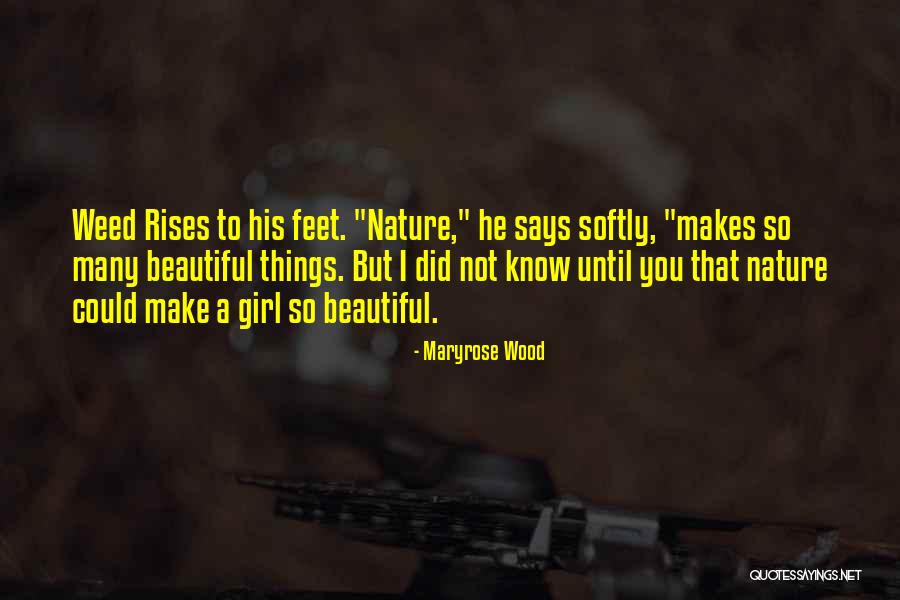 He Says I Am Beautiful Quotes By Maryrose Wood